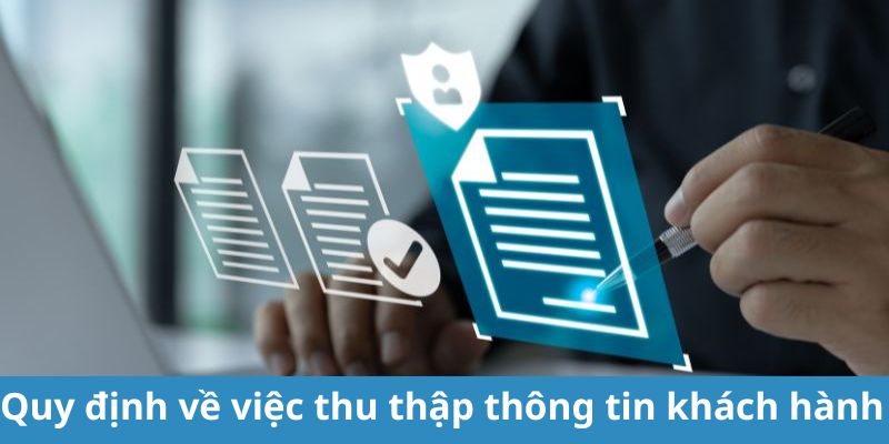 Quy định thu thập thông tin